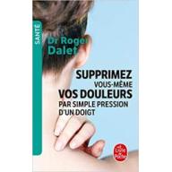 Supprimez vous-même vos douleurs par simple pression d'un doigt