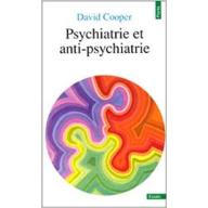 Psychiatrie et anti-psychiatrie