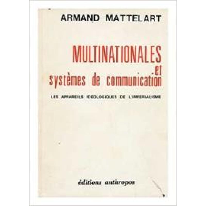 Multinationales et systèmes de communication : Les appareils idéologiques de l'impérialisme