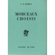 C. F. Ramuz. Morceaux choisis : . Recueillis et préfacés par Maurice Zermatten