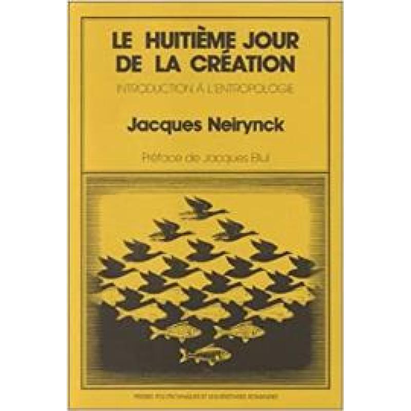 LE HUITIEME JOUR DE LA CREATION