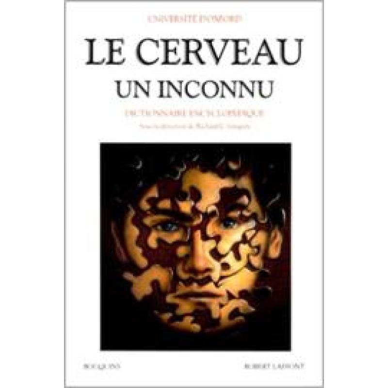 Le cerveau, un inconnu