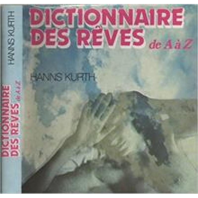 Dictionnaire des rêves de A a Z