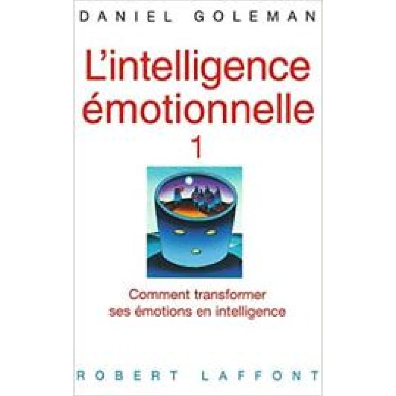 L'Intelligence émotionnelle - Tome 1 (01)