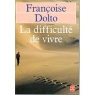 La difficulté de vivre