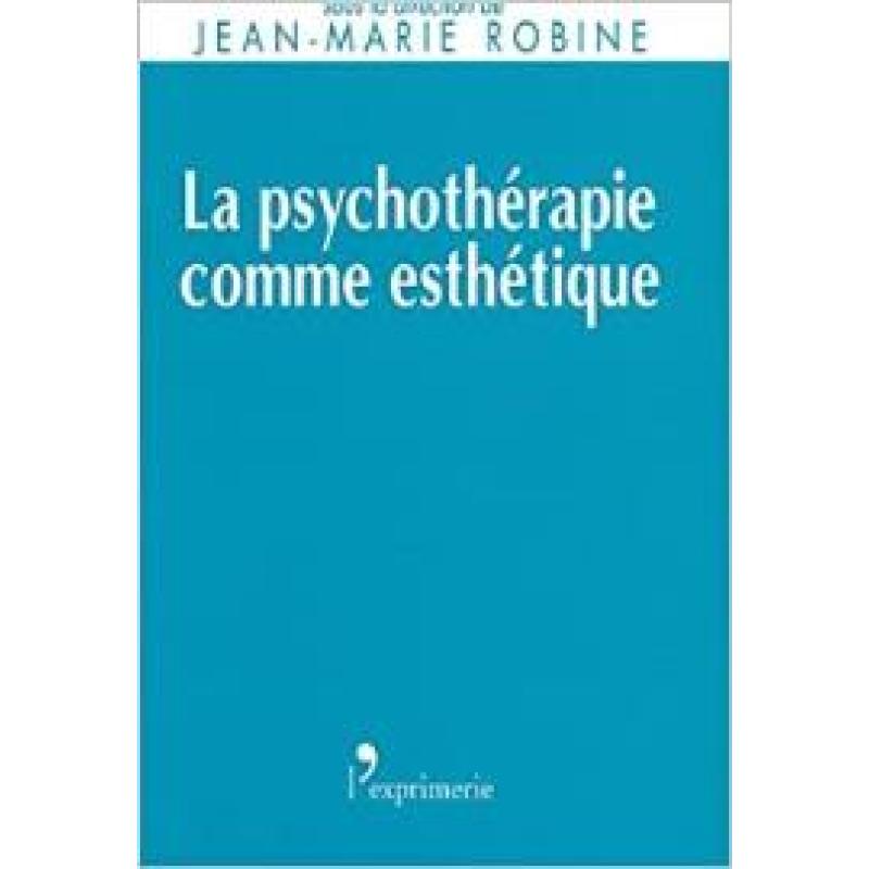 La psychothérapie comme esthétique