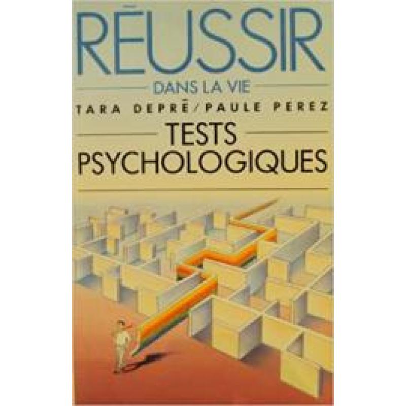 Réussir dans la vie : Tests psychologiques