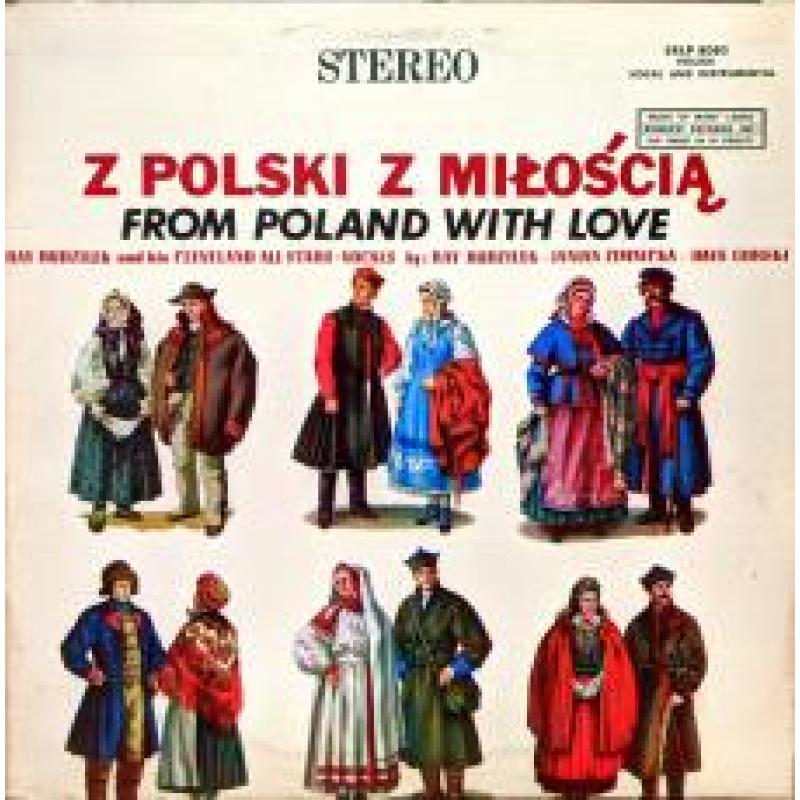 Z Polski Z Miloscia = From Poland With Love