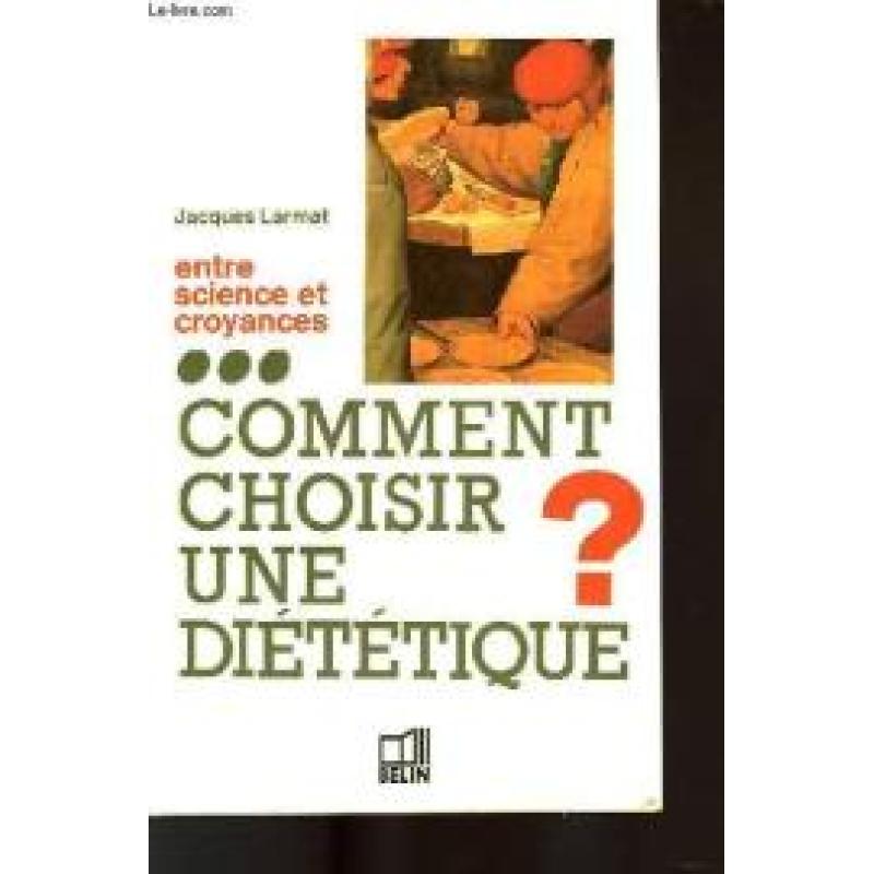 Comment choisir une diététique ? : entre science et croyances