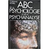 Abc de la psychologie et de la psychanalyse