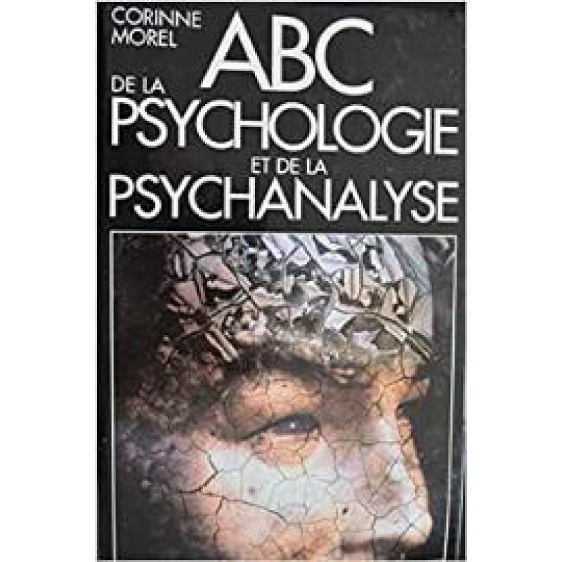 Abc de la psychologie et de la psychanalyse