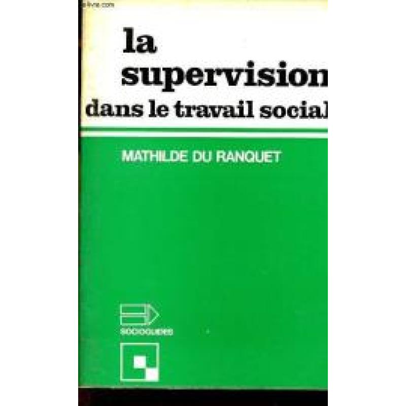 La Supervision dans le travail social (Socioguides)