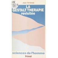 La Gestalt thérapie revisitée