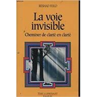 La voie invisible, Cheminer de clarté en clarté