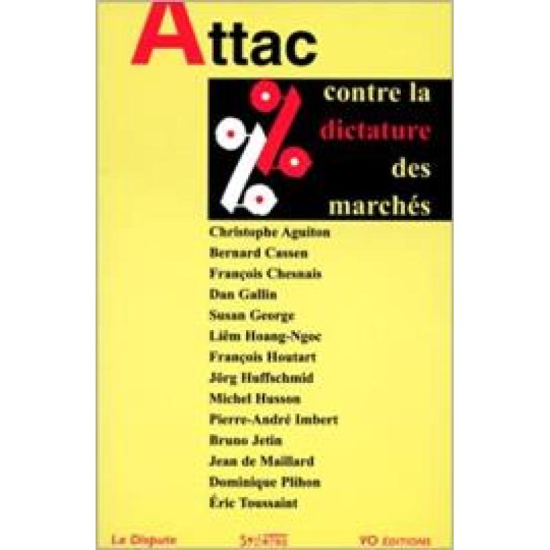 Attac : Contre la dictature des marchés