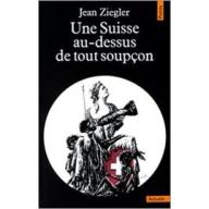 Une Suisse au-dessus de tout soupçon