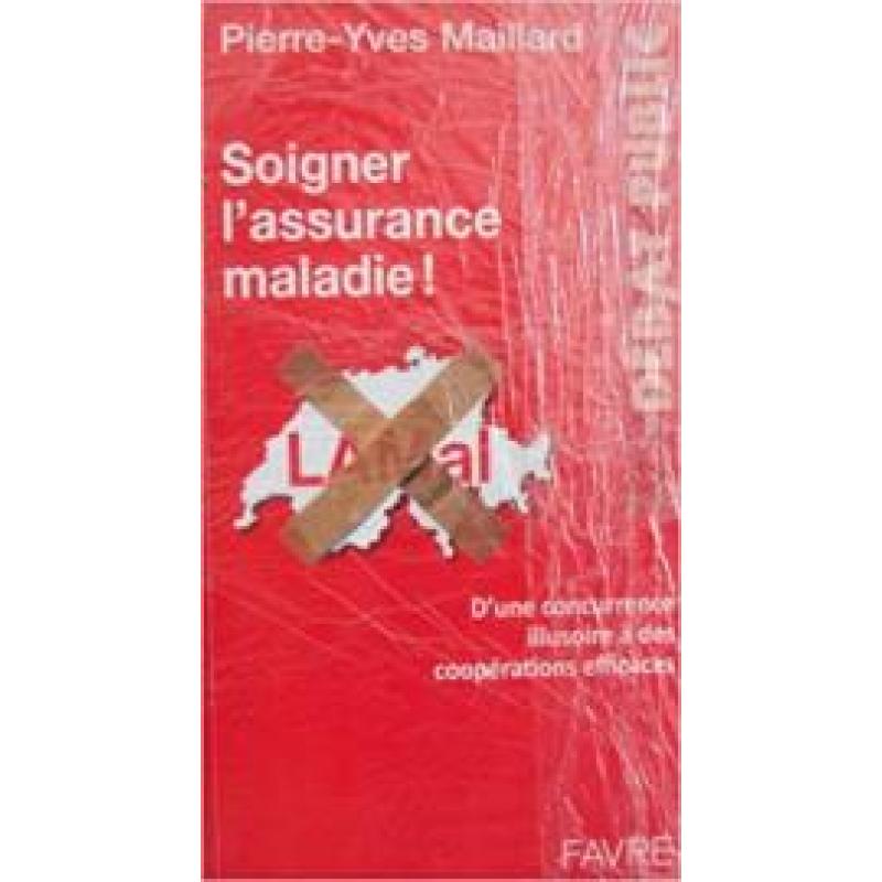 Soigner l'assurance maladie