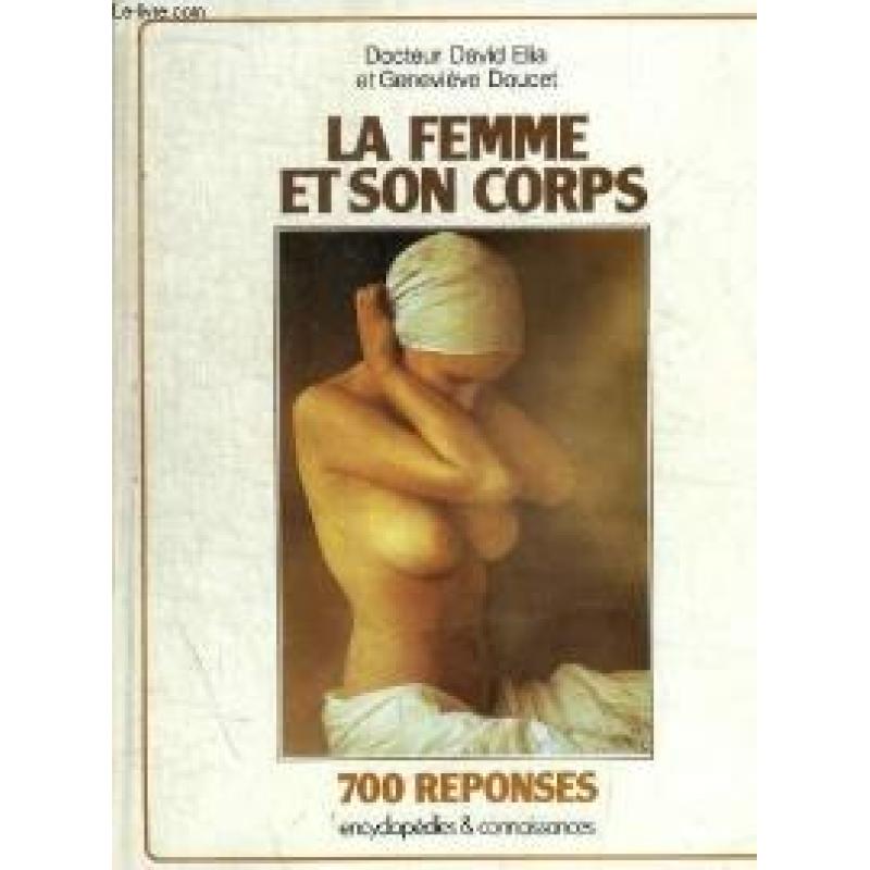 La femme et son corps - 700 reponses