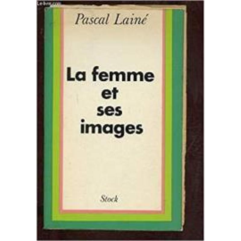 La femmes et ses images