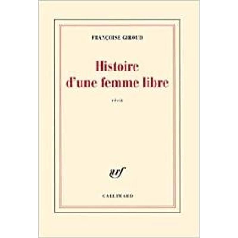 Histoire d'une femme libre