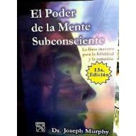 El Poder De La Mente Subconsciente / The Power of the Subconscious Mind