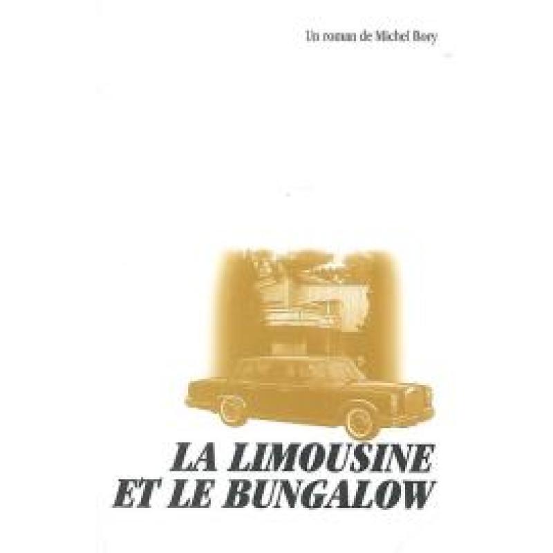 La limousine et le bungalow