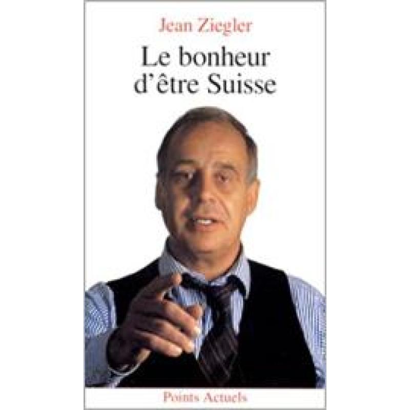 Le bonheur d'être suisse