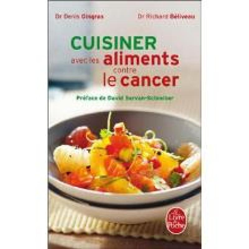 Cuisiner les aliments contre le cancer