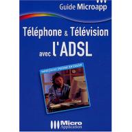 Téléphone & Télévision avec l'ADSL