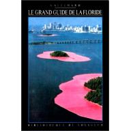 Le Grand Guide de la Floride 1989