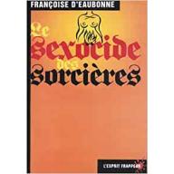 Le Sexocide des sorcières