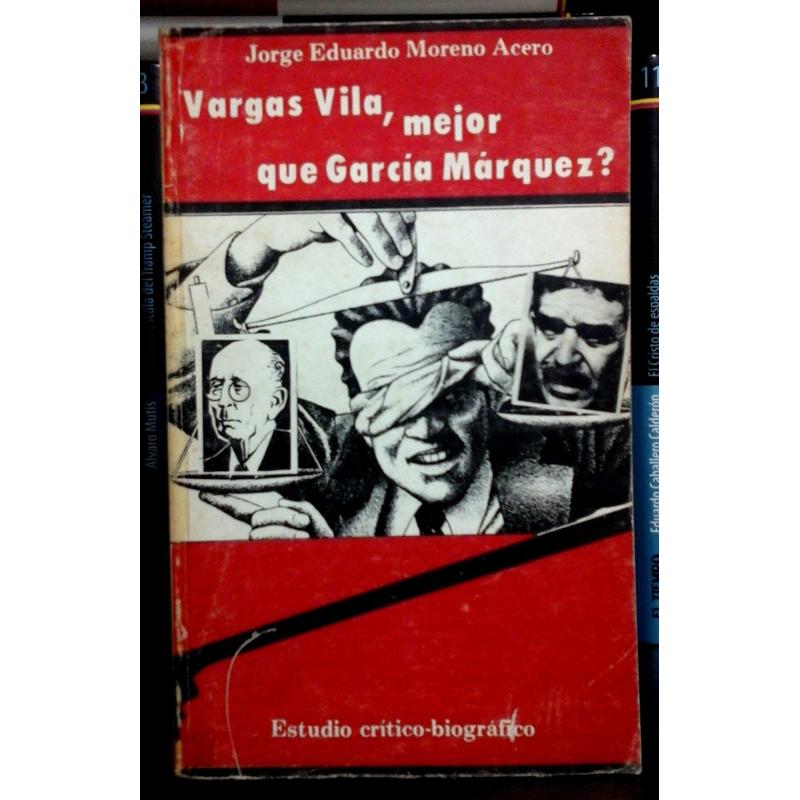 Vargas Vila, mejor que Garcia Márquez